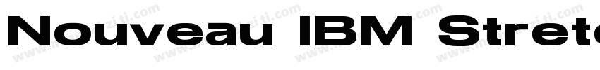 Nouveau IBM Stretch字体转换